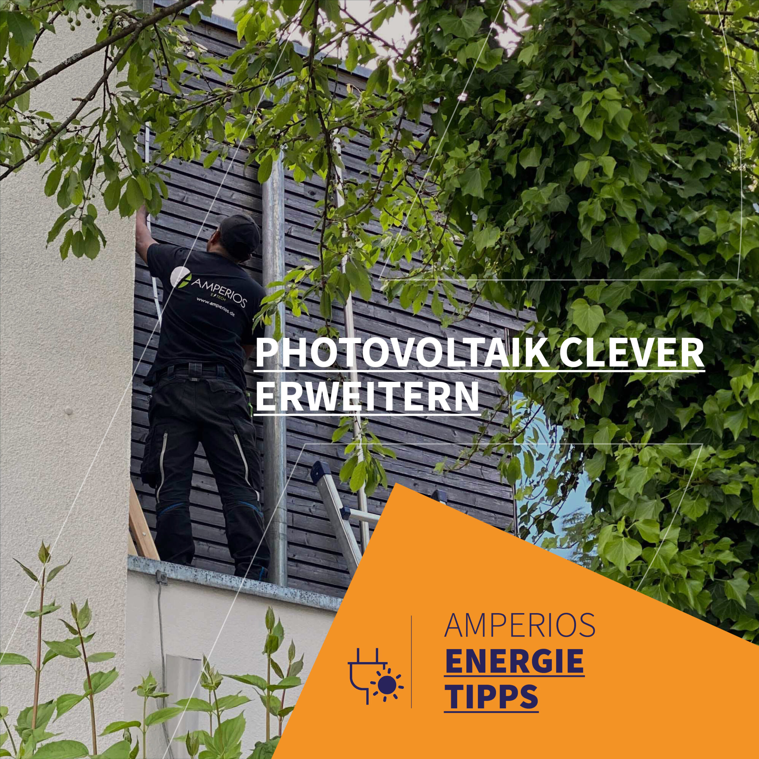 AMPERIOS ENERGIE TIPPS: PHOTOVOLTAIK CLEVER ERWEITERN.